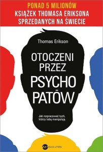 OTOCZENI PRZEZ PSYCHOPATÓW, THOMAS ERIKSON