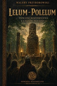 LELUM POLELUM, WALERY PRZYBOROWSKI