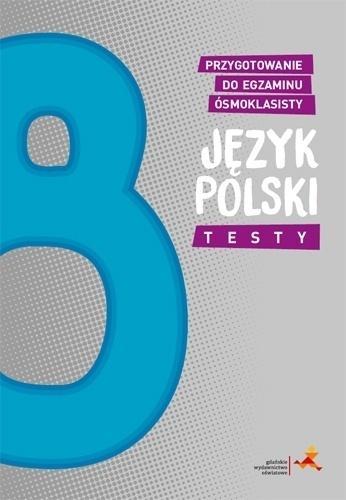 J. polski. Przygotowanie do egzaminu ósmoklasisty