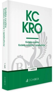 KODEKS CYWILNY. KODEKS RODZINNY I OPIEKUŃCZY