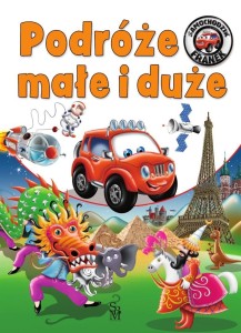 SAMOCHODZIK FRANEK. PODRÓŻE MAŁE I DUŻE