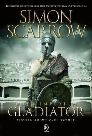 Orły Imperium T.9 Gladiator, Simon Scarrow