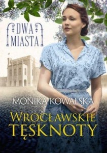 DWA MIASTA T.2 WROCŁAWSKIE TĘSKNOTY
