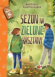 SEZON NA ZIELONE KASZTANY, BARBARA KOSMOWSKA