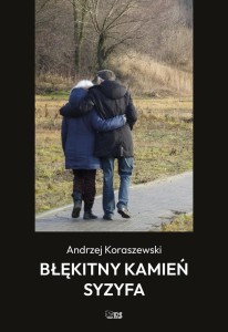 BŁĘKITNY KAMIEŃ SYZYFA, ANDRZEJ KORASZEWSKI
