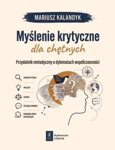 Myślenie krytyczne dla chętnych, Mariusz Kalandyk