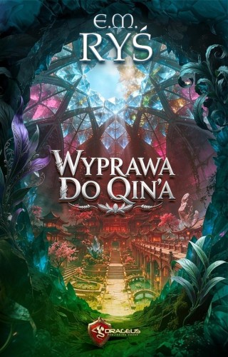 Wyprawa do Qin'a, E.M. Ryś