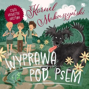 WYPRAWA POD PSEM AUDIOBOOK, KORNEL MAKUSZYŃSKI
