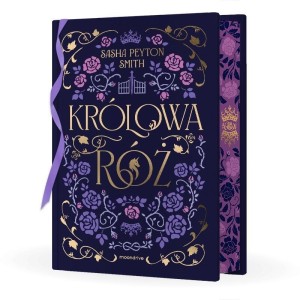 KRÓLOWA RÓŻ (BARWIONE BRZEGI), SASHA PEYTON SMITH