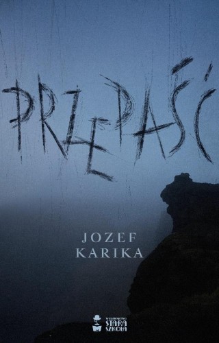 Przepaść, Jozef Karika