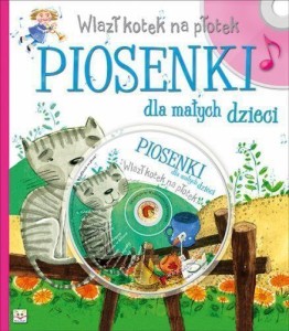 PIOSENKI DLA MAŁYCH DZIECI. WLAZŁ KOTEK NA PŁOTEK