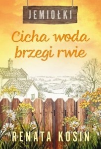 JEMIOŁKI T.3 CICHA WODA BRZEGI RWIE, KOSIN RENATA