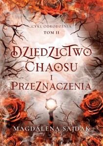 ODRODZENIE T.2 DZIEDZICTWO CHAOSU I PRZEZNACZENIA