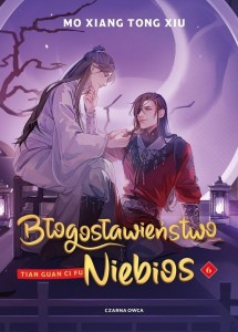 BŁOGOSŁAWIEŃSTWO NIEBIOS T.6 TW, MO XIANG TONG XIU