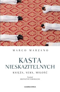 KASTA NIESKAZITELNYCH. KSIĘŻA, SEKS, MIŁOŚĆ