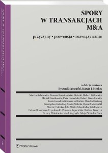 SPORY W TRANSAKCJACH M&A. PRZYCZYNY, PREWENCJA...