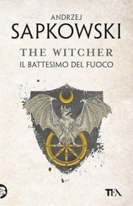 THE WITCHER T.5 IL BATTESIMO DEL FUOCO