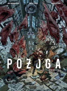 POŻOGA T. 2, JEAN-DAVID MORVAN, REY MACUTAY