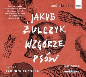 WZGÓRZE PSÓW. AUDIOBOOK, JAKUB ŻULCZYK