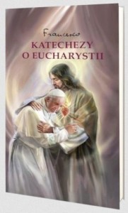 KATECHEZY O EUCHARYSTII, PRACA ZBIOROWA