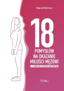 18 POMYSŁÓW NA OKAZANIE MIŁOŚCI MĘŻOWI + DODATEK