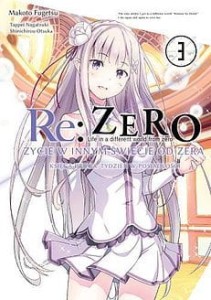 RE ZERO KSIĘGA 2 ŻYCIE 3 TYDZIEŃ W  POSIADŁOŚCI  