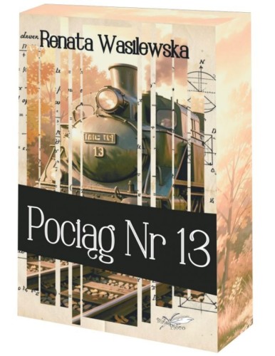 Pociąg nr 13 (barwione brzegi), Renata Wasilewska