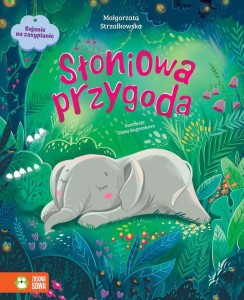 BAJANIE NA ZASYPIANIE. SŁONIOWA PRZYGODA