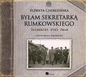 BYŁAM SEKRETARKĄ RUMKOWSKIEGO AUDIOBOOK