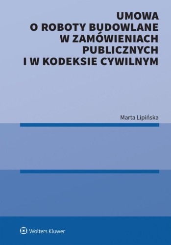 Umowa o roboty budowlane w zamówieniach publicz.
