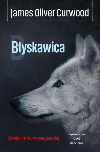 Błyskawica, James Oliver Curwood