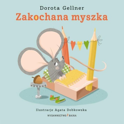 Zakochana myszka, Dorota Gellner
