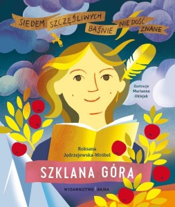 SZKLANA GÓRA. BAŚNIE NIE DOŚĆ ZNANE.