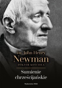 SUMIENIE CHRZEŚCIJAŃSKIE. ŚW. JOHN HENRY NEWMAN