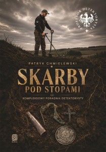 SKARBY POD STOPAMI. KOMPLEKSOWY PORADNIK..