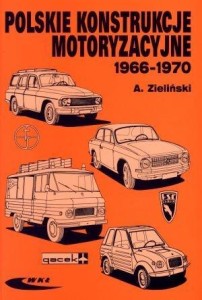 POLSKIE KONSTRUKCJE MOTORYZACYJNE 1966-1970
