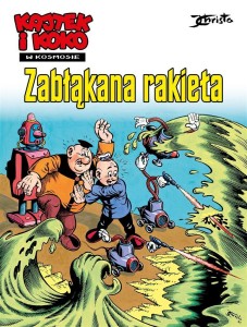 KAJTEK I KOKO W KOSMOSIE. ZABŁĄKANA RAKIETA