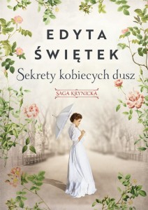 SAGA KRYNICKA T.1 SEKRETY KOBIECYCH DUSZ