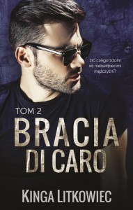 BRACIA DI CARO T.2, KINGA LITKOWIEC