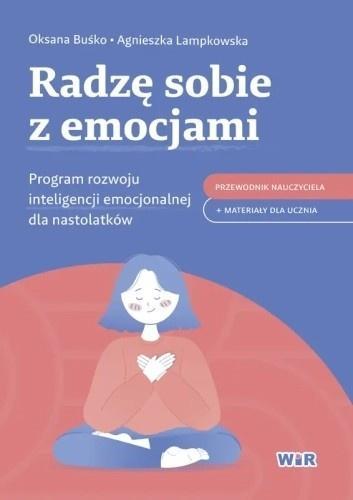 Radzę sobie z emocjami. Program rozwoju...