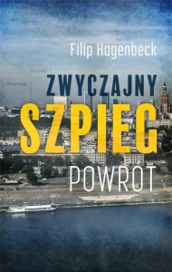 ZWYCZAJNY SZPIEG. POWRÓT, FILIP HAGENBECK