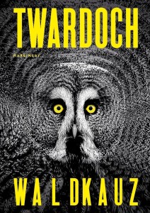 WALDKAUZ, SZCZEPAN TWARDOCH