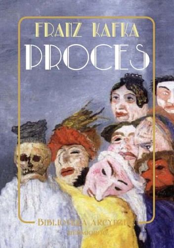 Proces, Franz Kafka