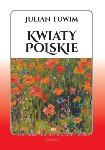 KWIATY POLSKIE, JULIAN TUWIM