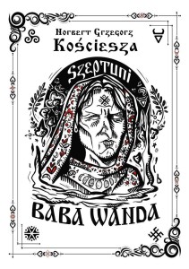 SZEPTUNI. BABA WANDA CZ.1