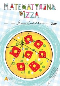 MATEMATYCZNA PIZZA, ANNA LUDWICKA