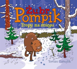 ŻUBR POMPIK. TROPY NA ŚNIEGU