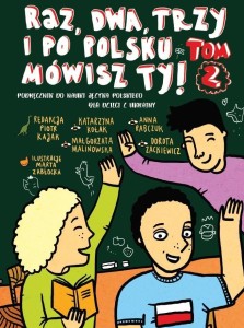 RAZ, DWA, TRZY I PO POLSKU MÓWISZ TY! T.2