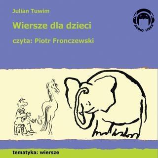 Wiersze dla dzieci. Audio CD, Julian Tuwim