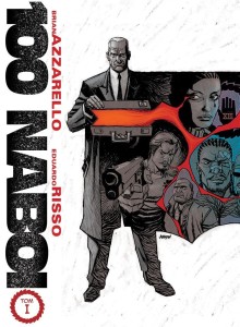100 NABOI, BRIAN AZZARELLO, EDUARDO RISSO